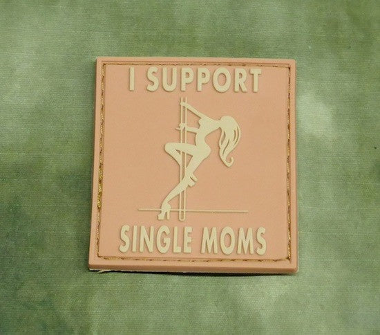 I support Single Moms - 3D Patch