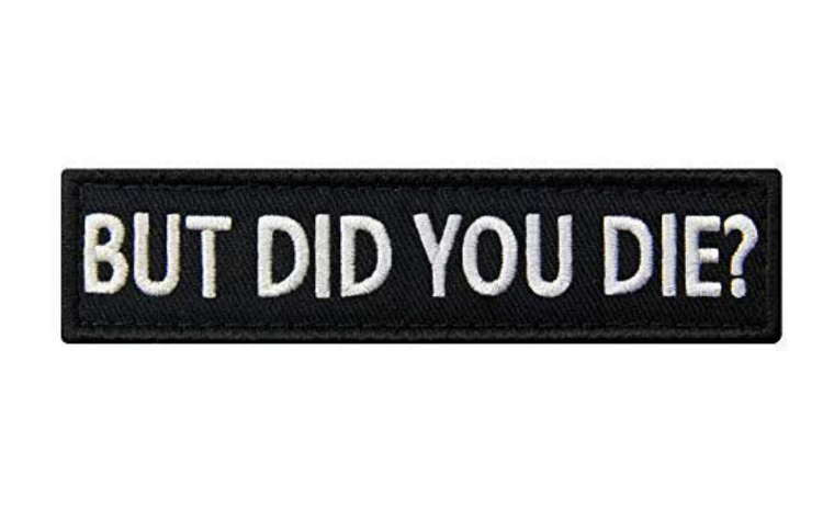 But did you die - Svart - Patch