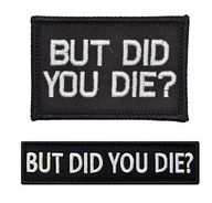 But did you die - Svart - Patch