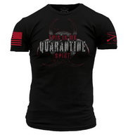 Grunt Style - This Is My Quarantine Shirt - T-Shirt