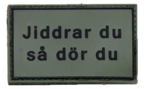 3D Patch - Jiddrar du så dör du - PVC