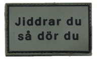 3D Patch - Jiddrar du så dör du - PVC