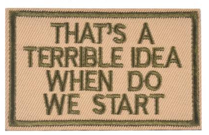 Terrible idea - Brown - Patch