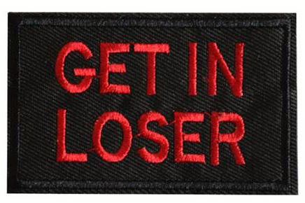 Get in loser - Patch