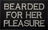 Beard for her pleasure - Patch