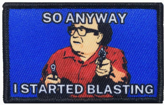 So Anyway I Started Blasting - Patch