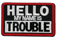 Hello my name is trouble - Patch