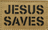 Jesus Saves - Brun - Patch