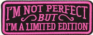 I'm Not Perfect, But I'm a Limited Edition - Röd - Patch