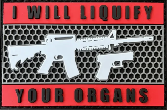 I will liquify your organs – PVC - Patch