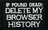 If found dead delete my browser history - Patch