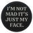 Im not mad its just my face - Patch