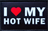 I love my hot wife - Patch