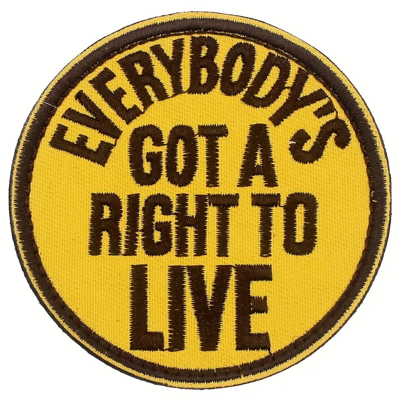 Everybody got a right to live - Patch
