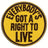 Everybody got a right to live - Patch
