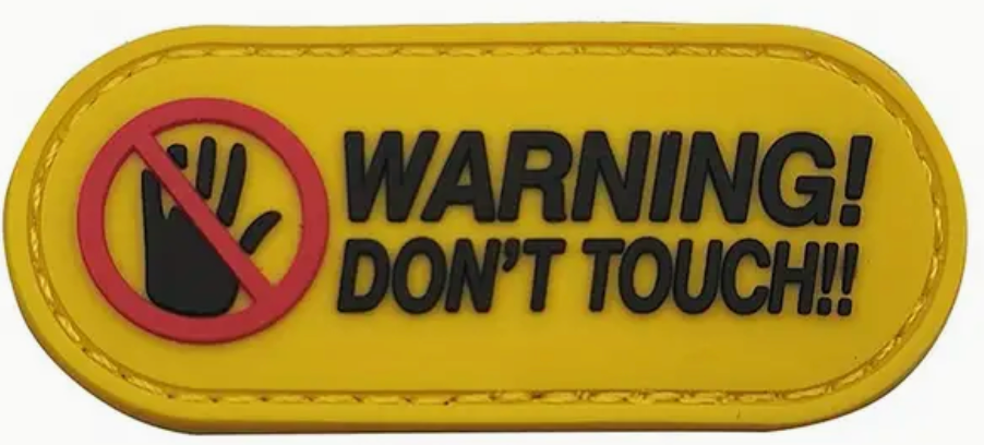 Warning Don't touch - PVC - Patch
