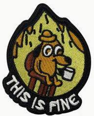 This is fine - Patch