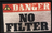 Danger - No Filter -  Patch