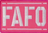 FAFO - Rosa - Patch