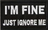 Im fine. Just ignore me - Svart - Patch